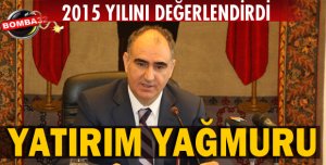 YATIRIM HIZLA DEVAM EDECEK!