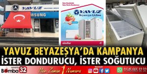 Yavuz Beyazeşya’da kampanya