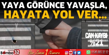 Yaya Görünce Yavaşla, Hayata Yol Ver…