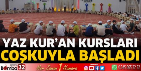 Yaz Kur’an Kursları coşkuyla başladı