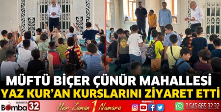 Yaz Kur’an Kurslarını ziyaret etti