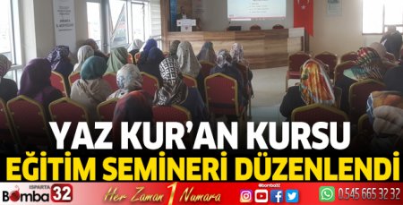Yaz Kur’an Kursu Eğitim Semineri düzenlendi