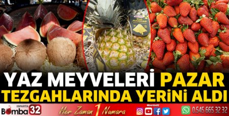 Yaz meyveleri pazar tezgahlarında yerini aldı 
