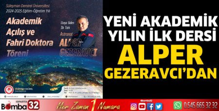 Yeni akademik yılın ilk dersi Alper Gezeravcı’dan