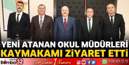 Yeni atanan okul müdürleri kaymakamı ziyaret etti