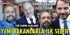 YENİ BAKAN İLE İLK SELFİE