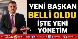 YENİ BAŞKAN AHMET BAYRAM OLDU