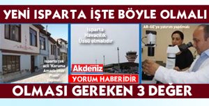 Yeni Isparta İşte Böyle Olmalı