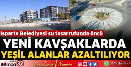 Yeni kavşaklarda yeşil alanlar azaltılıyor