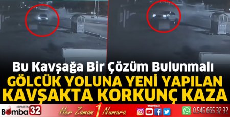 Yeni kavşakta korkunç kaza