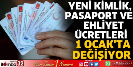 Yeni kimlik, pasaport ve ehliyet ücretleri 1 Ocak'ta değişiyor