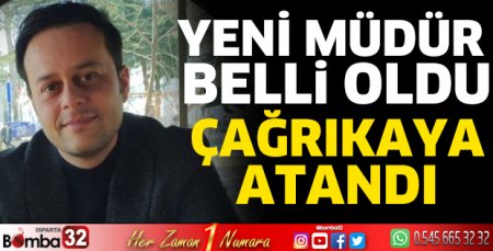 Yeni müdür belli oldu