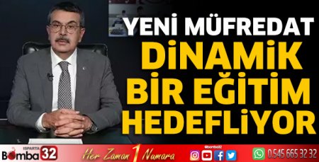 Yeni müfredat dinamik bir eğitim hedefliyor