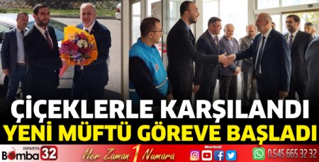 Yeni müftü görevine başladı