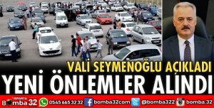 YENİ ÖNLEMLER ALINDI