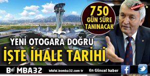 YENİ OTOGAR VE YAŞAM MERKEZİ'NİN İHALE TARİHİ BELLİ OLDU