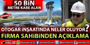 YENİ OTOGARI YAPAN FİRMADAN AÇIKLAMA