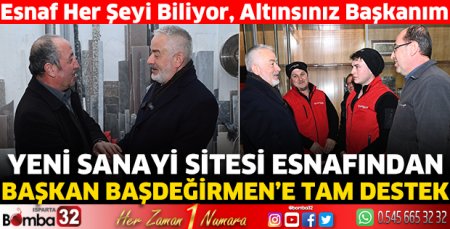 Yeni Sanayi Sitesi esnafından Başkan Başdeğirmen’e tam destek