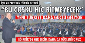 YENİ TÜRKİYE YOLUNDA EĞİRDİR DAİM HAZIR!