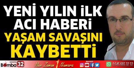Yeni yılın ilk acı haberi