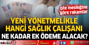 Yeni yönetmelikle hangi sağlık çalışanı ne kadar ek ödeme alacak? İşte mesleğine göre rakamlar