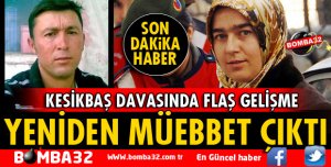 YENİDEN MÜEBBET ÇIKTI