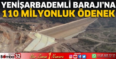 Yenişarbademli Barajı'na 110 milyonluk ödenek