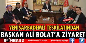 YENİŞARBADEMLİ TEŞKİLATINDAN BAŞKAN ALİ BOLAT’A ZİYARET