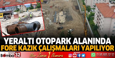 Yeraltı otopark alanında fore kazık çalışmaları yapılıyor 