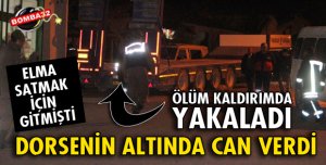 YERİNDEN ÇIKAN DORSENİN ALTINDA KALIP CAN VERDİ
