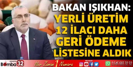 Yerli üretim 12 ilacı daha geri ödeme listesine aldık