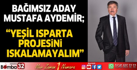 Yeşil Isparta projesini ıskalamayalım