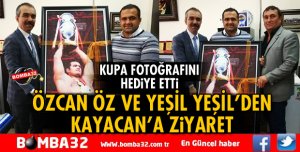 YEŞİL YEŞİİL VE ÖZCAN ÖZ'DEN KAYACAN'A ZİYARET