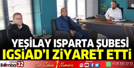 Yeşilay Isparta şubesi IGSİAD’ı ziyaret etti