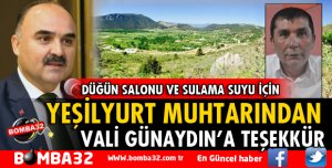 YEŞİLYURT MUHTARINDAN VALİ GÜNAYDIN'A TEŞEKKÜR