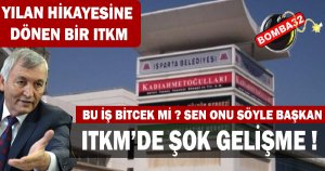 YILAN HİKAYESİ  OLAN ITKM'DE ŞOK  GELİŞME 