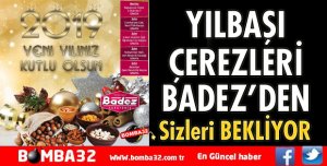 YILBAŞI ÇEREZLERİ BADEZDE SİZLERİ BEKLİYOR