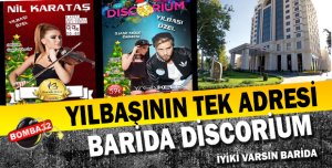 YILBAŞININ TEK ADRESİ BARİDA DİSCORİUM