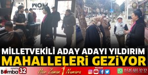 Ayşe Yıldırım mahalleleri geziyor