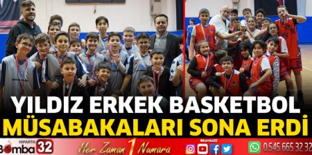 Yıldız Erkek Basketbol müsabakaları sona erdi  