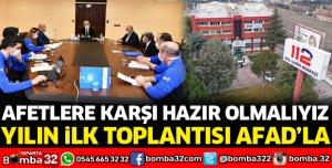 YILIN İLK TOPLANTISI AFAD İLE YAPILDI
