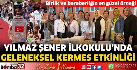 Yılmaz Şener İlkokulu’nda geleneksel kermes etkinliği 