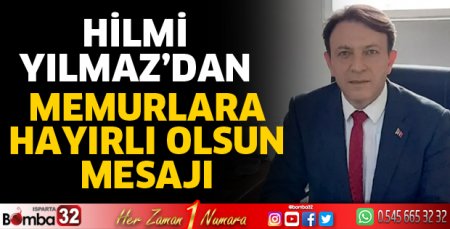 Yılmaz'dan memurlara hayırlı olsun mesajı