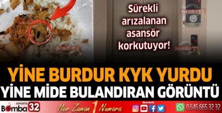 Yine Burdur KYK Yurdu Yine mide bulandıran görüntü