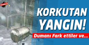 Yine Korkutan Yangın!