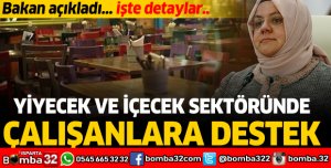 Yiyecek içecek sektöründe çalışanlara destek