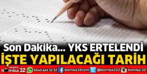 YKS ERTELENDİ