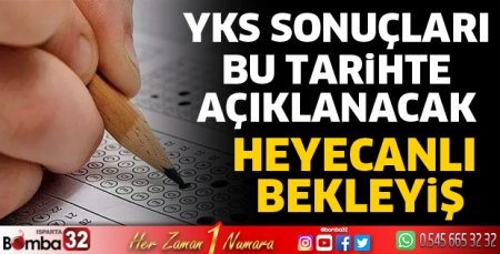 YKS sonuçları bu tarihte açıklanacak
