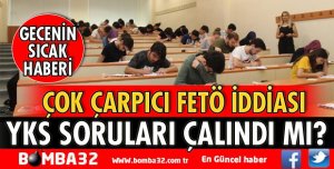 YKS SORULARI ÇALINDI MI?