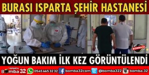 YOĞUN BAKIM İLK KEZ GÖRÜNTÜLENDİ